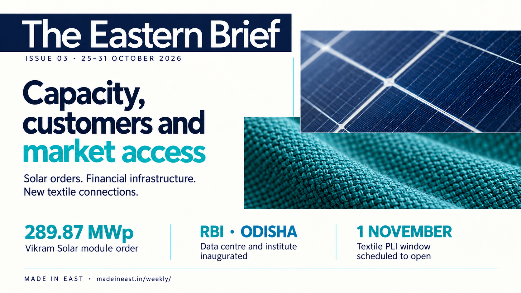 The Eastern Brief, Issue 03, 25–31 October 2026. Vikram Solar’s 289.87-MWp NLC order, RBI facilities in Odisha and textile market access. Conceptual solar and textile illustration.